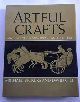 Couverture du produit · Artful Crafts: Ancient Greek Silverware and Pottery
