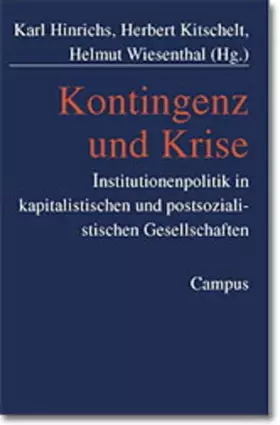Couverture du produit · Kontingenz und Krise: Institutionenpolitik in kapitalistischen und postsozialistischen Gesellschaften