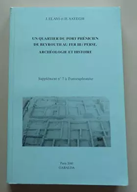 Couverture du produit · Un quartier du port phénicien de Beyrouth au Fer 3-Perse 2