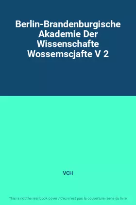 Couverture du produit · Berlin-Brandenburgische Akademie Der Wissenschafte Wossemscjafte V 2