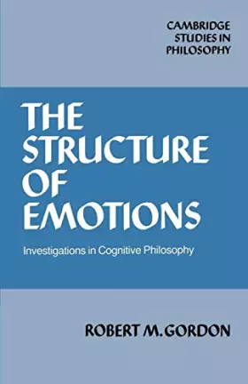 Couverture du produit · The Structure of Emotions: Investigations in Cognitive Philosophy (Cambridge Studies in Philosophy)