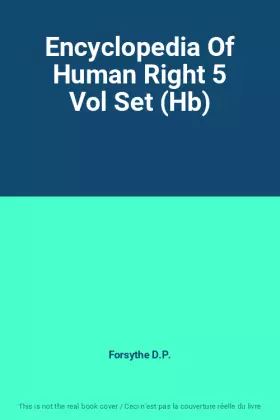 Couverture du produit · Encyclopedia Of Human Right 5 Vol Set (Hb)