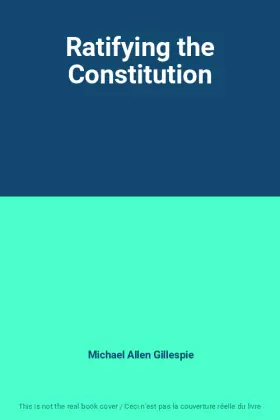 Couverture du produit · Ratifying the Constitution