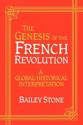 Couverture du produit · The Genesis of the French Revolution: A Global Historical Interpretation