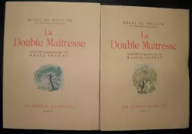 Couverture du produit · Henri de Régnier,... La Double maîtresse : . Illustré d'aquarelles de Raoul Serres
