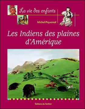 Couverture du produit · Les Indiens des plaines d'Amérique