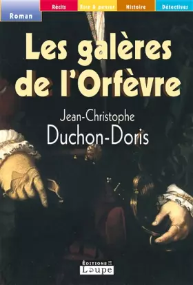 Couverture du produit · Les galères de l'Orfèvre (grands caractères)