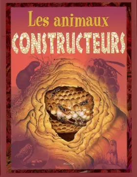 Couverture du produit · Les animaux constructeurs