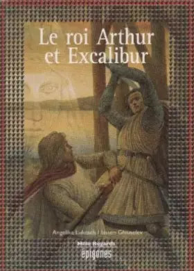 Couverture du produit · LE ROI ARTHUR ET EXCALIBUR