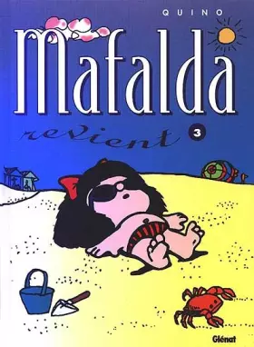 Couverture du produit · Mafalda, Tome 3 : Mafalda revient