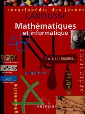 Couverture du produit · Encyclopédie des jeunes : Mathématiques et informatique