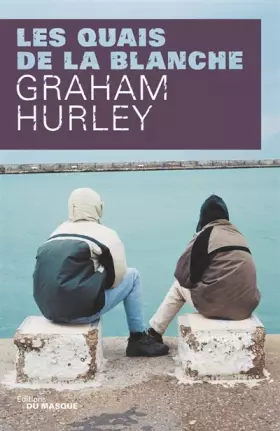 Couverture du produit · Les quais de la blanche