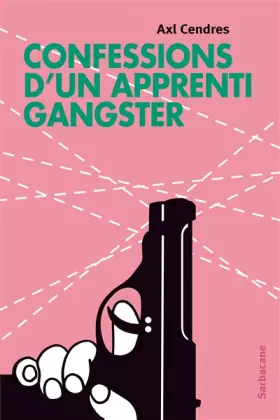 Couverture du produit · Confessions d'un apprenti gangster