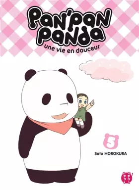 Couverture du produit · Pan'Pan Panda, une vie en douceur T05
