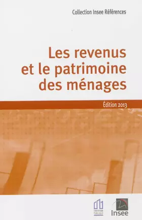 Couverture du produit · Les revenus et le patrimoine des ménages Ed. 2013