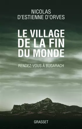 Couverture du produit · Le village de la fin du monde: Rendez-vous à Bugarach