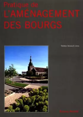 Couverture du produit · PRATIQUE DE L'AMENAGEMENT DES BOURGS