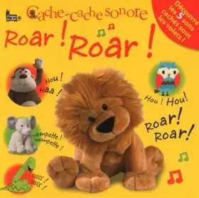 Couverture du produit · ROAR ROAR CACHE-CACHE SONORE