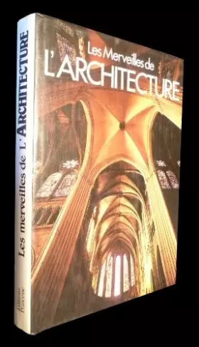 Couverture du produit · Les merveilles de l'architecture : les grands monuments à travers les siècles