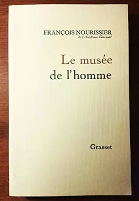 Couverture du produit · Nourissier françois - Le musée de l homme