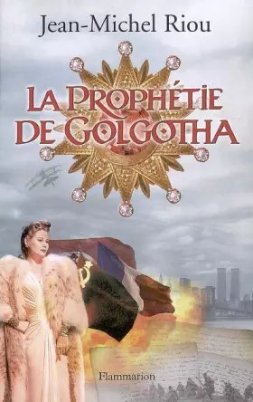 Couverture du produit · La prophétie de Golgotha