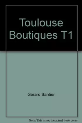 Couverture du produit · Toulouse Boutiques T1