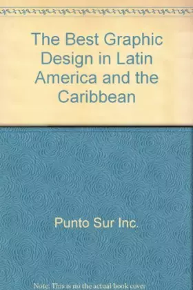 Couverture du produit · The Best Graphic Design in Latin America and the Caribbean