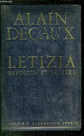 Couverture du produit · LETIZIA, NAPOLEON ET SA MERE