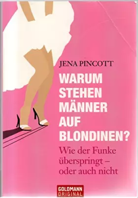 Couverture du produit · Warum stehen Männer auf Blondinen?: Wie der Funke überspringt - oder auch nicht