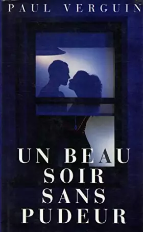 Couverture du produit · Un beau soir sans pudeur / Verguin, Paul / Réf18779