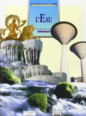 Couverture du produit · L'eau: Source de vie