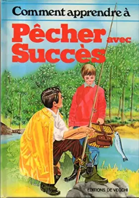 Couverture du produit · Comment apprendre à pêcher avec succès (Comment apprendre à...)