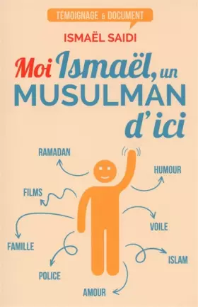 Couverture du produit · Moi, Ismaël, un musulman d'ici