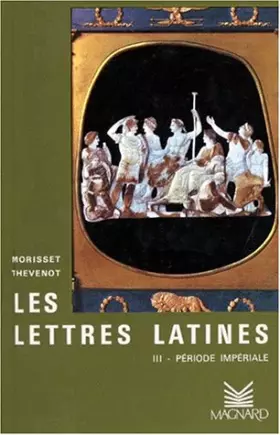 Couverture du produit · Les lettres latines, période impériale, tome 3