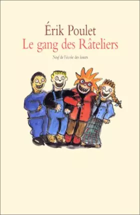 Couverture du produit · Le Gang des râteliers