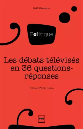 Couverture du produit · Les débats télévisés en 36 questions-réponses