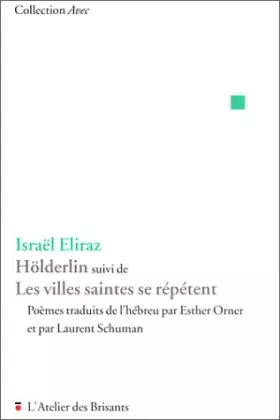 Couverture du produit · Hölderlin suivi de Les villes saintes se répètent
