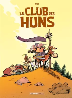 Couverture du produit · Le Club des Huns - tome 01: Des Huns pitoyables