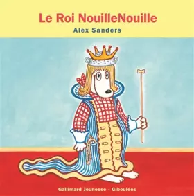 Couverture du produit · LE ROI NOUILLENOUILLE
