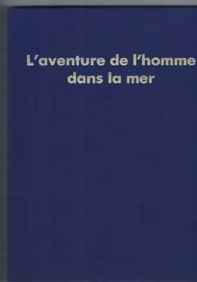 Couverture du produit · L'Aventure de l'homme dans la mer