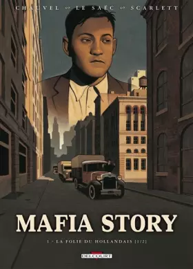 Couverture du produit · Mafia Story T01: La Folie du Hollandais (1/2)