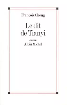 Couverture du produit · Le Dit du Tianyi - Prix Femina 1998