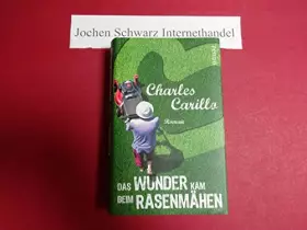 Couverture du produit · Das Wunder kam beim Rasenmähen: Roman