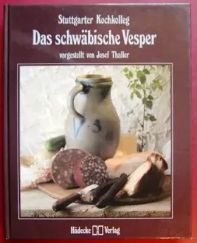 Couverture du produit · Das schwäbische Vesper. Vom Stuttgarter Kochkolleg