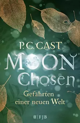 Couverture du produit · Moon Chosen: Gefährten einer neuen Welt. Roman