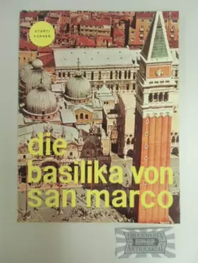 Couverture du produit · Die Basilika von San Marco - 92 Farbtafeln (Storti Führer)