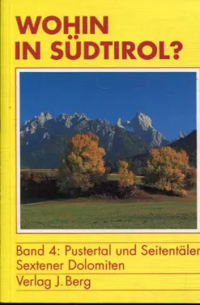 Couverture du produit · Wohin in Suedtirol? (Band 4: Pustertal und Seitentaeler Sextener Dolomiten)