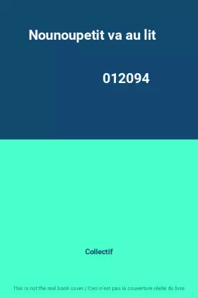 Couverture du produit · Nounoupetit va au lit                                                                         012094