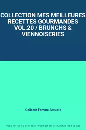 Couverture du produit · COLLECTION MES MEILLEURES RECETTES GOURMANDES VOL.20 / BRUNCHS & VIENNOISERIES