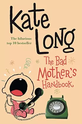 Couverture du produit · The Bad Mother's Handbook